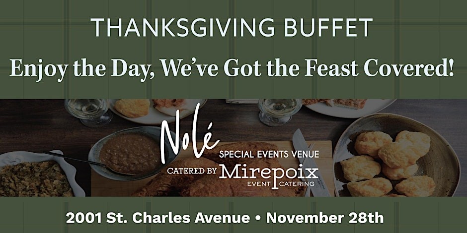 Thanksgiving Buffet at Nolé Special Event Center!